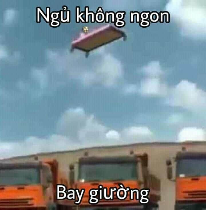 Meme ⚡ Ngủ không ngon, bay giường