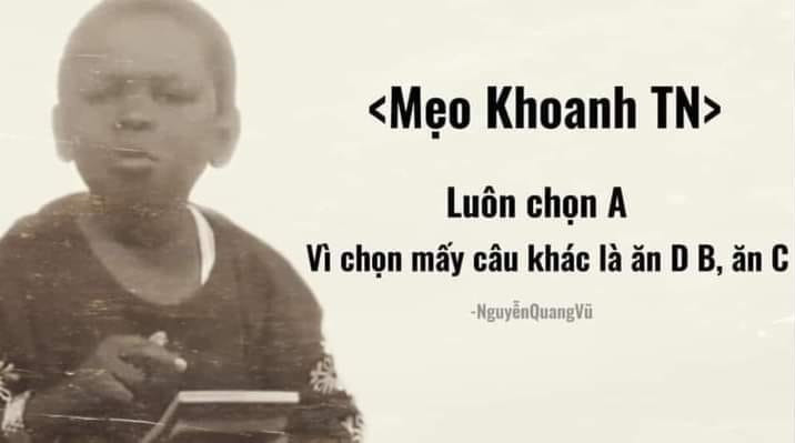 Meme ⚡ Mẹo khoanh trắc nghiệm: Luôn chọn A