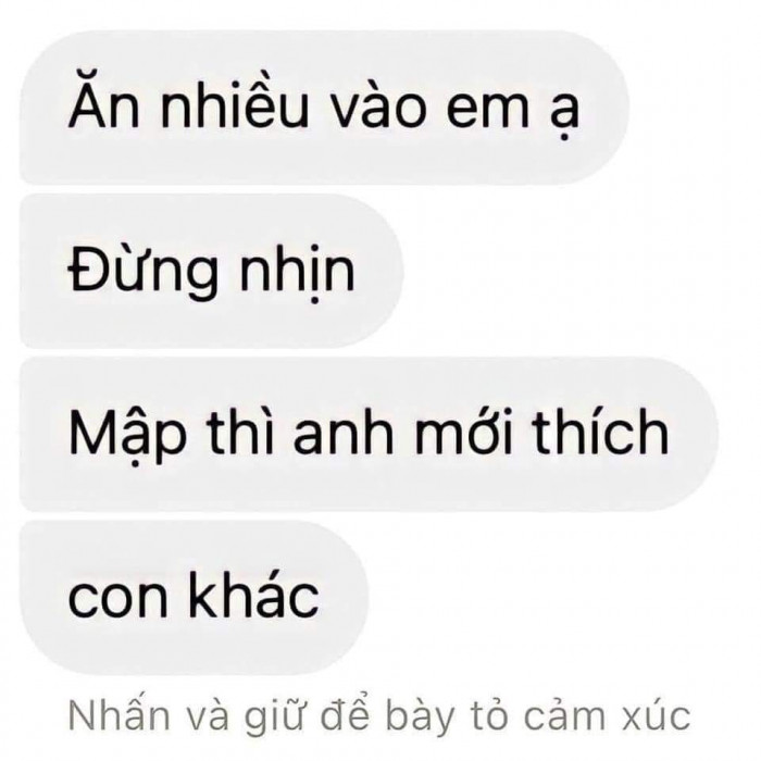 Meme ⚡ Ăn nhiều vào, đừng nhịn, mập thì anh mới thích, con khác