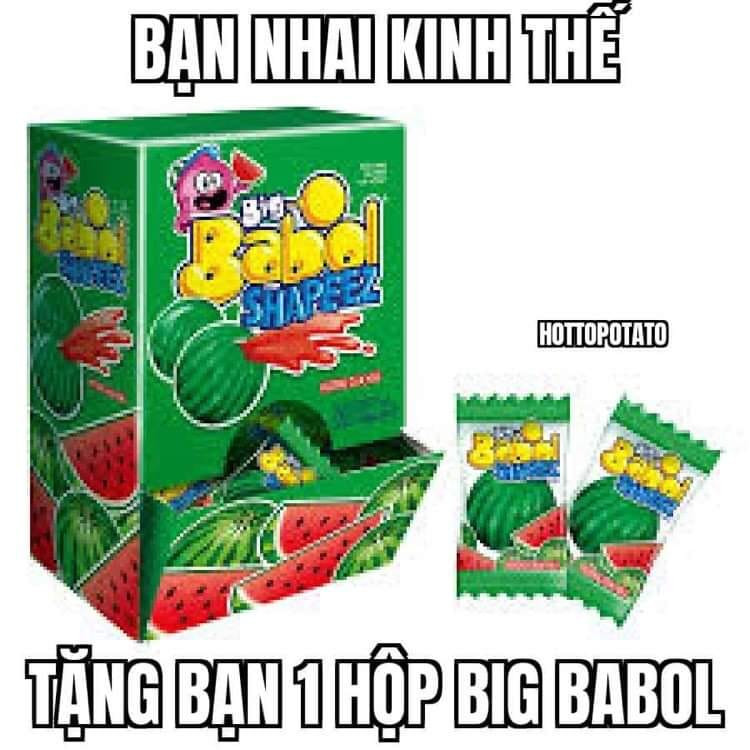 Meme ⚡ Bạn nhai kinh thế, tặng bạn 1 hộp Big Babol