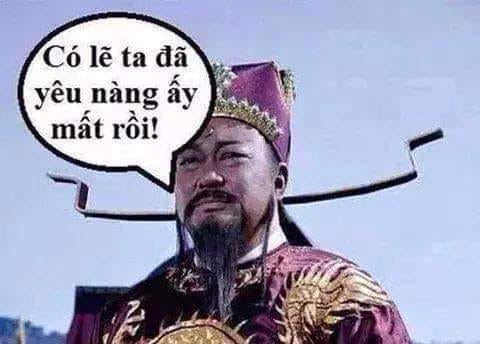 Meme ⚡ Bao Công nói có lẽ ta yêu nàng ấy mất rồi