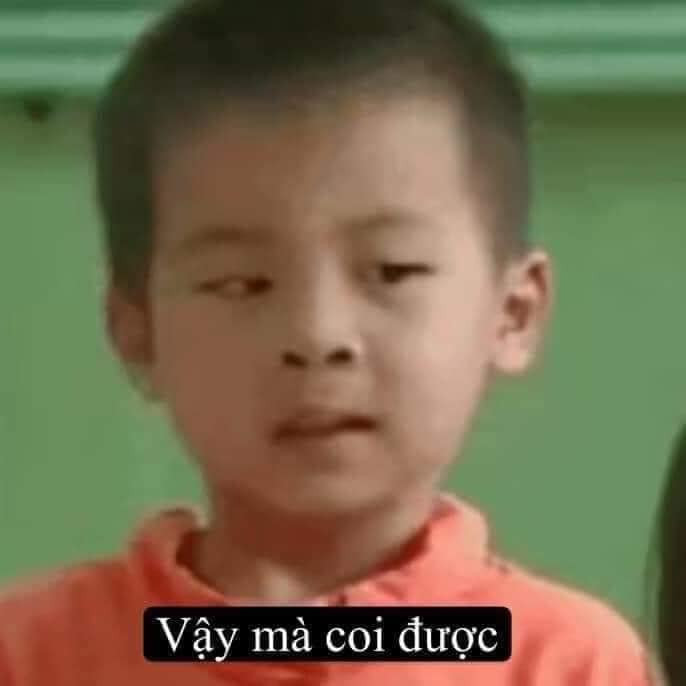 Meme ⚡ Chú bé lườm mắt nói vậy mà coi được