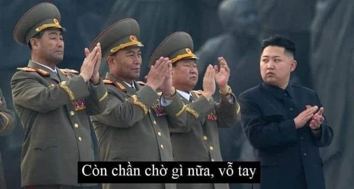 Meme ⚡ Còn chần chờ gì nữa, vỗ tay – Kim Jong Un