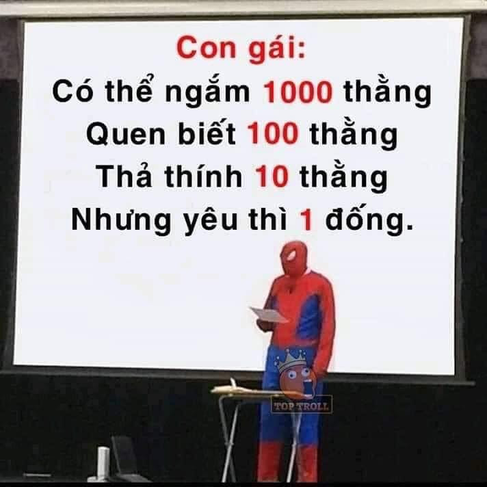 Meme ⚡ Con gái có thể ngắm 1000 thằng, quen biết 100 thằng nhưng yêu thì 1 đống