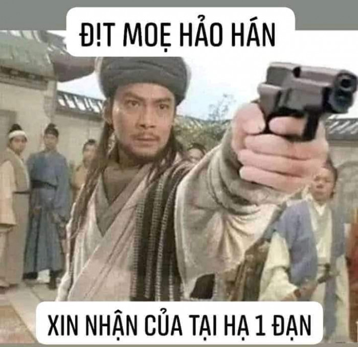 Meme ⚡ Đ!t mọe hảo hán, xin nhận của tại hạ 1 đạn