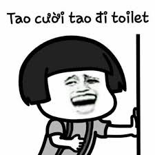 Meme ⚡ Đầu nấm ôm bụng cười: Tao cười tao đi toilet