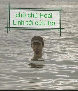 Meme ⚡ Đen Vâu giữa biển nước chờ chú Hoài Linh đến cứu trợ