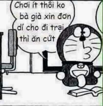 Meme ⚡ Doraemon nói chơi ít thôi không bà già xin đơn dí cho đi trại thì ăn cứt