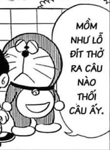 Meme ⚡ Doraemon nói mồm như lỗ đít thở ra câu nào thối câu đấy