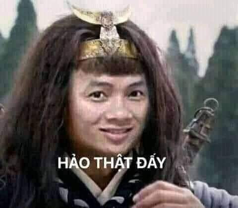 Meme ⚡ Hảo hán Khá Bảnh nói hảo thật đấy!