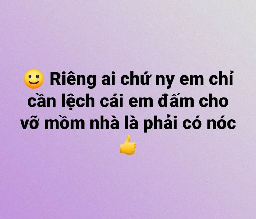 Meme ⚡ Nhà phải có nóc: riêng ai chứ người yêu của em lệch cái em đấm cho vỡ mồm