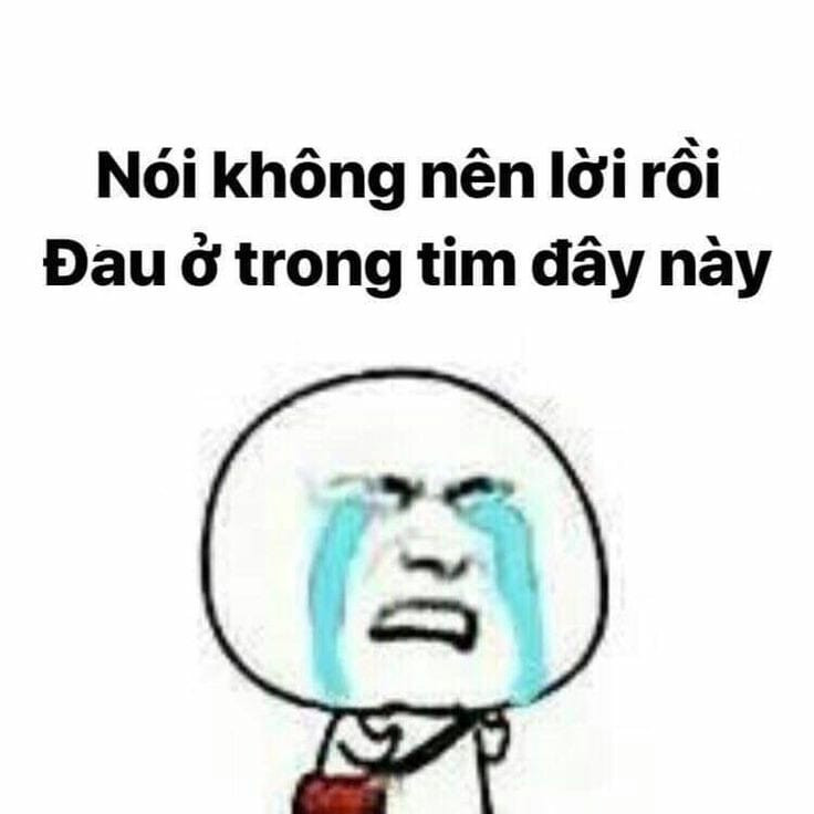 Meme ⚡ Nói không lên lời rồi, đau ở trong tim đây này