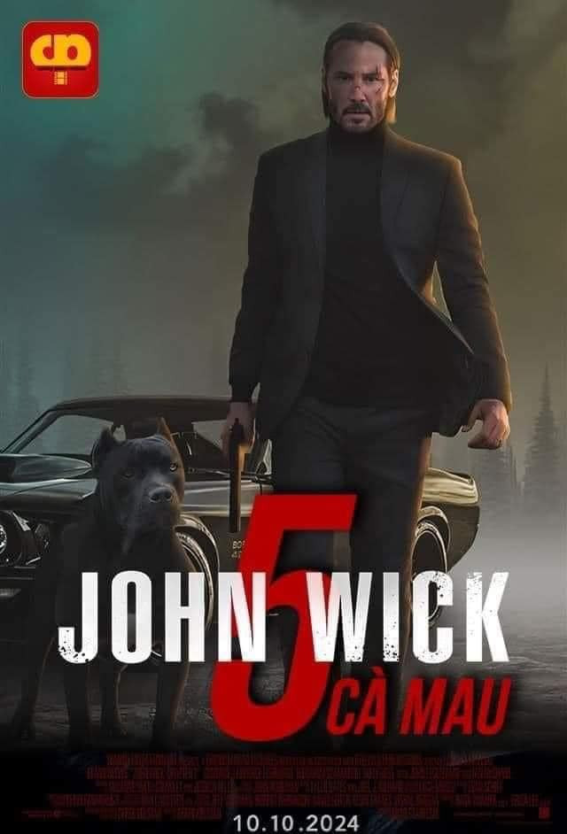 Meme ⚡ Poster phim John Wick 5 – Cà Mau