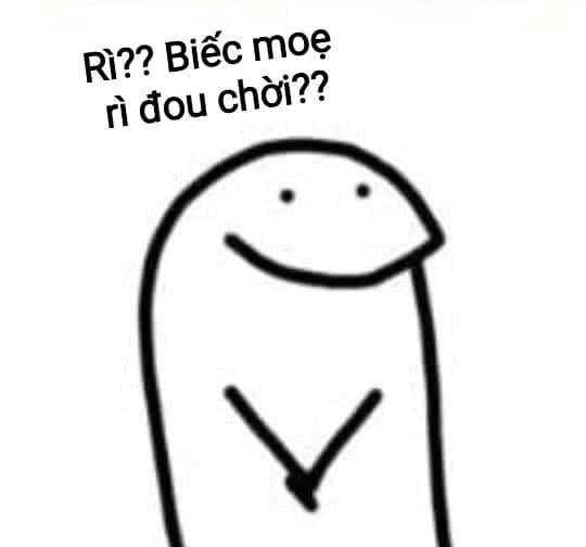 Meme ⚡ Rì? Biếc mọe rì đou chời?