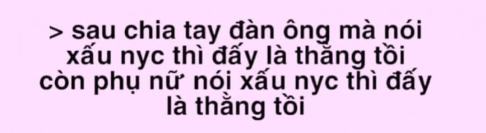 Meme ⚡ Sau chia tay đàn ông mà nói xấu người yêu cũ thì đấy là thằng tồi