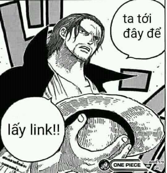 Meme ⚡ Shanks Tóc Đỏ nói ta tới đây để lấy link