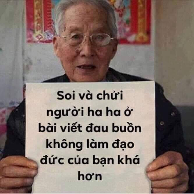 Meme ⚡ Soi và chửi người haha ở bài viết đau buồn không làm đạo đức bạn khá hơn