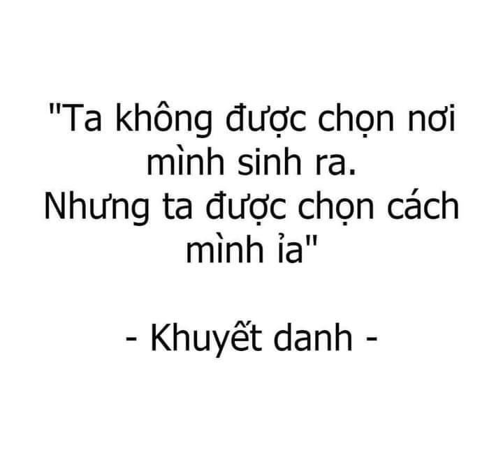 Meme ⚡ Ta không được chọn nơi mình sinh ra, nhưng ta được chọn cách mình ỉa