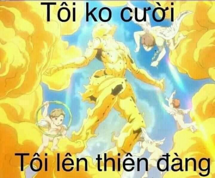 Meme ⚡ Tôi không cười, tôi lên thiên đàng