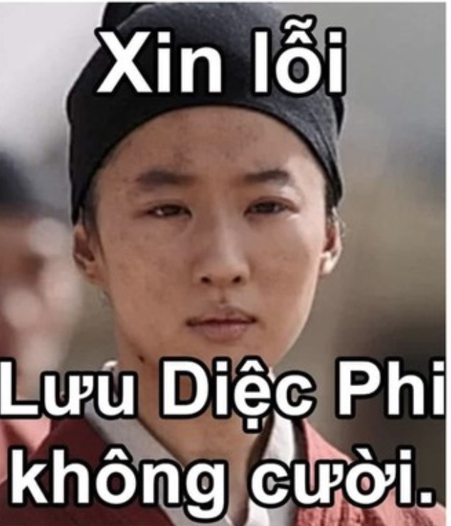 Meme ⚡ Xin lỗi, Lưu Diệc Phi (Mulan) không cười